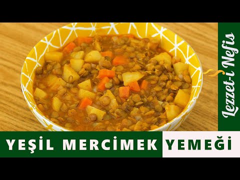 Yeşil Mercimek Yemeği Nasıl Yapılır? Sebzeli Yeşil Mercimek -Ev yemekleri tarifleri