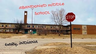 Abandoned Middle School - Gary, Indiana