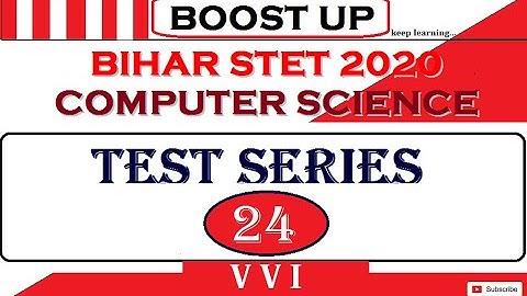 BIHAR STET | COMPUTER SCIENCE TEST SERIES | PART - 24 | ABHISHEK SIR | BOOST UP | KEEP LEARNING