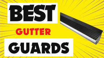 Best Gutter Guards available in market  in 2021 | Top 10 Grabok
