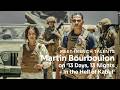 Martin Bourboulon on '13 Days, 13 Nights - In the Hell of Kabul'