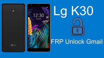 Lg K30 Frp Bypass 2022