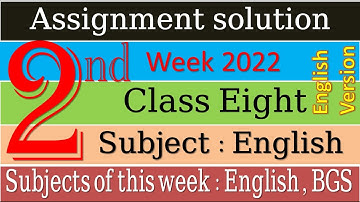Class 8 English 2nd week 2022 Assignment Solution
