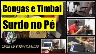 Congas E Timbal - Coordenação E Independência - Percussão - Pacheco