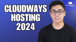 Cloudways Hosting Tutorial 2024 - Launch A Website in Minutes