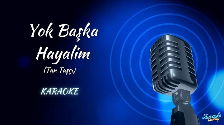 Tan Taşçı / Yok Başka Hayalim / KARAOKE