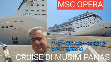 SUMMER HOLIDAY 2025  CRUISE MSC OPERA KE 4 NEGARA