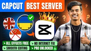 CapCut No Internet Problem Fix 2026 ✅ Best Server + All Effects Unlocked  Without 