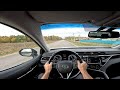 2019 Toyota Camry 2.5L POV TEST DRIVE