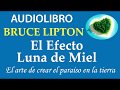 El Efecto del Amor | Bruce Lipton |