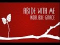 Abide with me  indelible grace