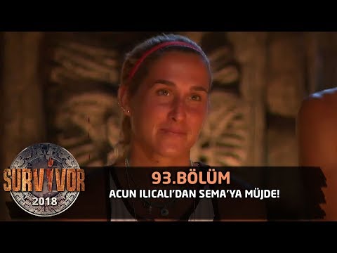 Survivor 2018 | 93. Bölüm | Acun Ilıcalı'dan Sema'ya Müjde!