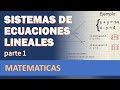 Sistemas de ecuaciones lineales parte 1