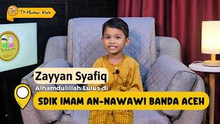 ZAYYAN SYAFIQ | TK MUSLIM KIDS ANGKATAN VI