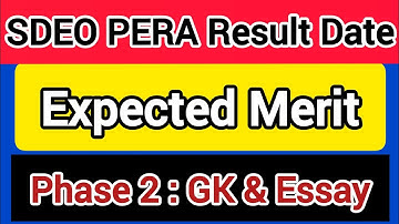 SDEO PERA Result Date and Expected Merit | Phase 2 GK and Essay Preperation Strategy
