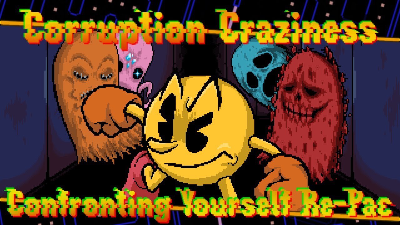Corruption Craziness - Confronting Yourself Re-Pac