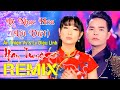 Liên Khúc Nhạc Hoa Lời Việt Remix Hay Nhất - Ân Thiên Vỹ & Lý Diệu Linh - Lk Nhạc Hoa Mới Nhất 2022