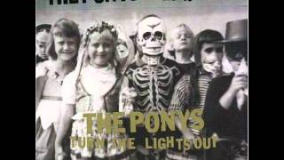 Poser Psychotic - The Ponys