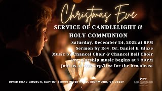Christmas Eve Service of Candlelight & Holy Communion — December 24, 2022 | River Road Church