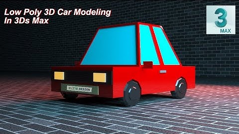 Low Poly Car Modeling in 3ds Max | Easy 3D Modeling Tutorial for Beginners