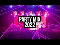 New Party Mix 2022 - Best Songs 2022