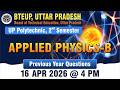 🚀 Applied Physics-B | UP Polytechnic 2nd Sem | BTEUP Previous Year Questions🔥 | #bteup #uppolytecnic