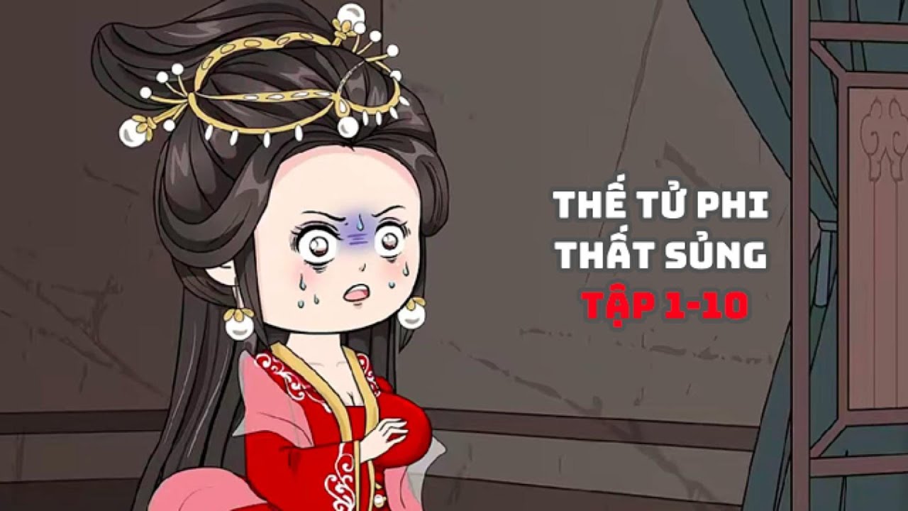 Thế Tử Phi Thất Sủng Tập 1-10| Muy Muy TV