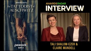 Tali Shalom-Ezer & Claire Mundell on Adapting ‘The Tattooist of Auschwitz’