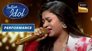 Indian Idol S13 | Shraddha Kapoor के Film के Song को Sonakshi ने किया Perform | Performance