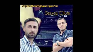 Murad Asifoglu & Ayaz Araz - Serxos Olum 2022 Resimi