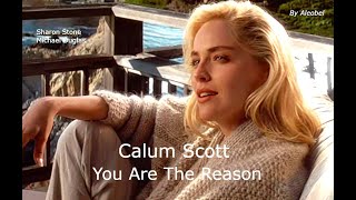 Calum Scott 💗 You Are The Reason (Sharon Stone) ~ Lyrics &amp; Traduzione in Italiano