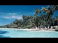 【絶景映像とおしゃれな洋楽BGM #01】癒やされるビーチの風景☆☆☆| Relaxing video and music