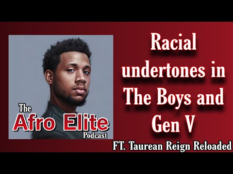 Racial undertones in The Boys and Gen V @TaureanReignReloaded