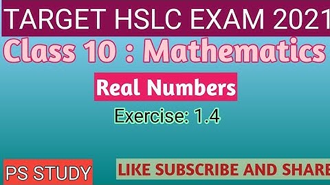 Class 10 Maths Real numbers exercise 1.4 solution | Exercise 1.4 for class 10 | Real Number Class 10
