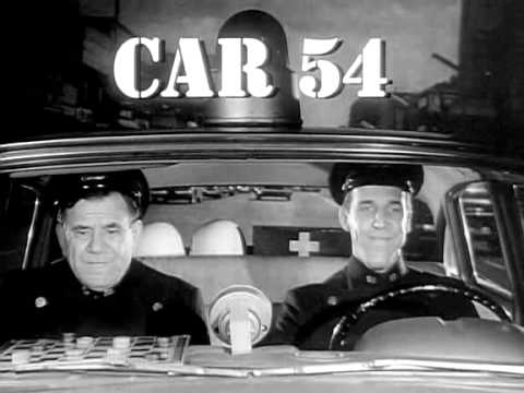 Car 54 Where are You 