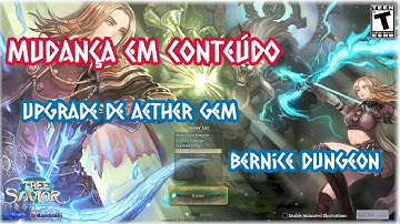Tree of Savior - Mudanças Bernice Dungeon - Aether Slot e  Upgrade Aether Gem!