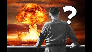 Et Si Hitler Avait eu la Bombe Atomique?