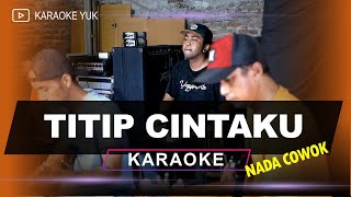 TITIP CINT4KU NADA COWOK PRIA KARAOKE