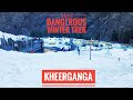 Kheerganga Winter Trek। Don't go after snowfall। Kheerganga via Kalga Village