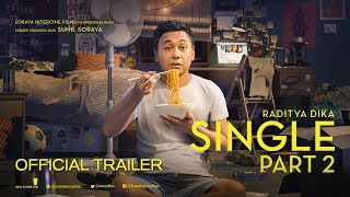 SINGLE PART 2  Trailer (2019) - Raditya Dika, Annisa Rawles