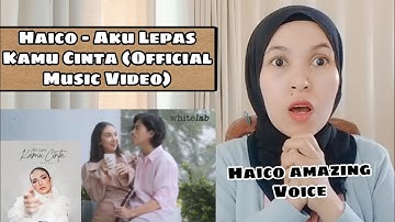 Haico - Aku Lepas Kamu Cinta (Official Music Video) | Reaction | Amazing Voice