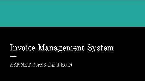 ASP.NET Core 3.1 Clean Architecture – Invoice Management App  (Part 6 Convert ReactJs To Typescript)