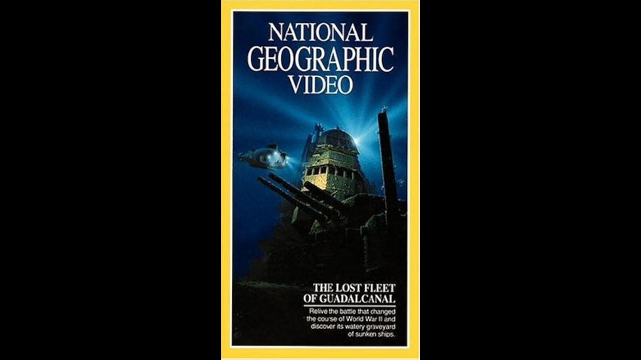 その他 Nat'l Geo: Lost Fleet Guadacanal [VHS] Opening to National Geographic Video: The Lost Fleet of