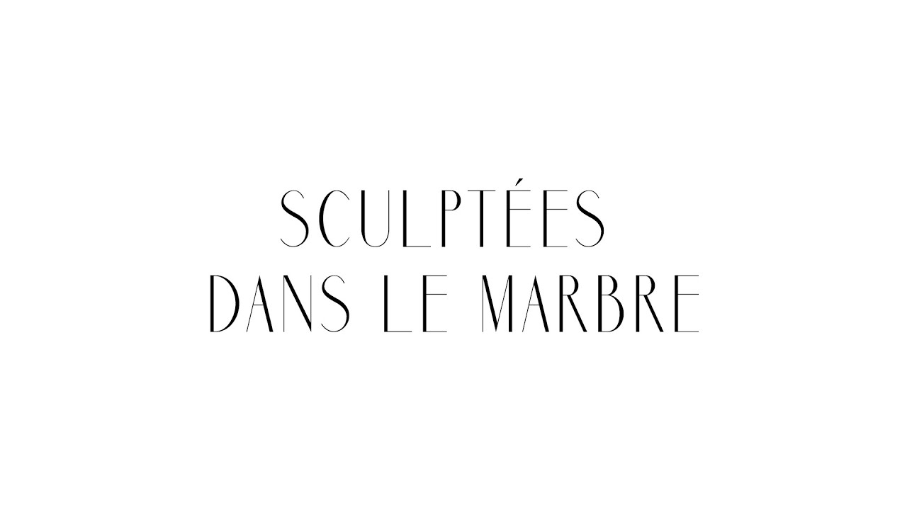 Sculptées dans le marbre