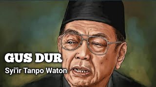 Gus Dur ll Syi'ir Tanpo Waton #gusdur #syiirtanpowaton