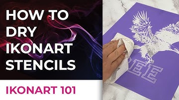 How To Dry Ikonart Stencils | Ikonart 101