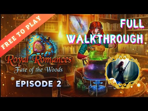 Royal Romances Episode 2 : Fate of the Woods Full Walkthrough - YouTube