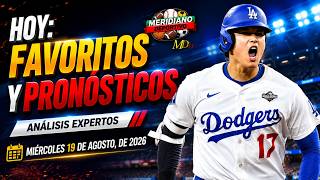 MLB HOY FAVORITOS PRONOSTICOS Y PICKS DEL MIERCOLES 19 DE AGOSTO