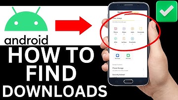 How To Find Downloaded Files On Android Phone (Full Guide)