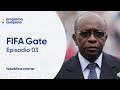 Ref:S5Oyy6PoSjQ Episodio 03: la historia de una venganza - fifa gate, por el bien del f�tbol